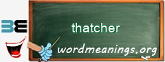 WordMeaning blackboard for thatcher